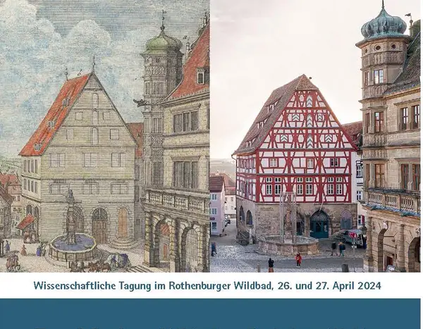 Tagung "Zur Modernität der Reichsstädte" in Rothenburg ob der Tauber